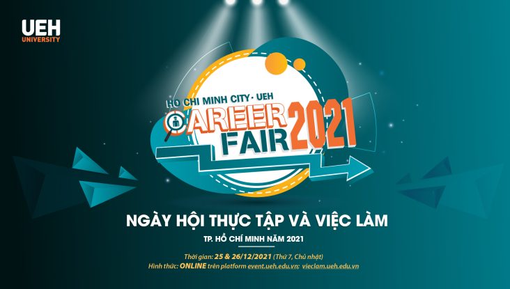 Ngày hội thực tập và việc làm TP. Hồ Chí Minh 2021 – “UEH virtual career fair 2021”
